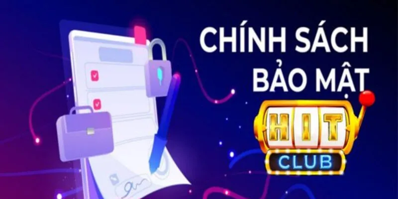 Bảo mật tại Hitclub an toàn tuyệt đối